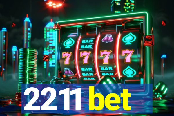 2211 bet